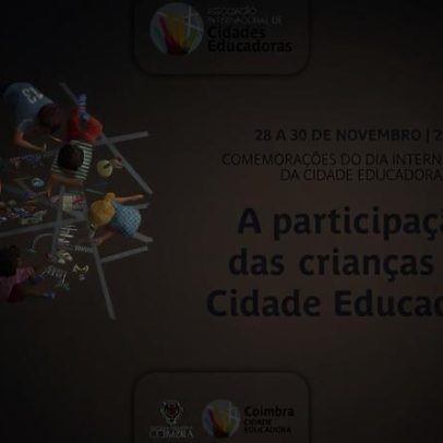 Coimbra assinala Dia Internacional da Cidade Educadora entre 28 e 30 de novembro