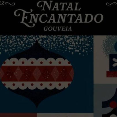 Gouveia recebe o Natal Encantado de 2 de dezembro a 6 de janeiro