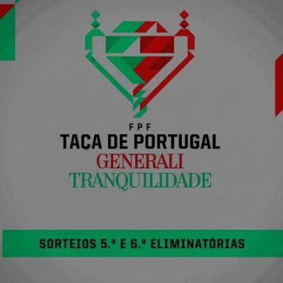 Oitavos da Taça de Portugal definidos; pode haver clássico nos quartos