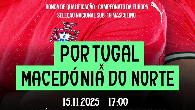 Seleção Nacional Sub-19 joga em Paredes na qualificação para o Euro 2026