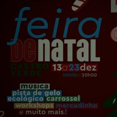 Castro Verde celebra o Natal com feira, pista de gelo e animação