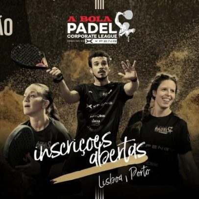 Abertas inscrições para a 7.ª Bola Padel Corporate League, powered by XPENG