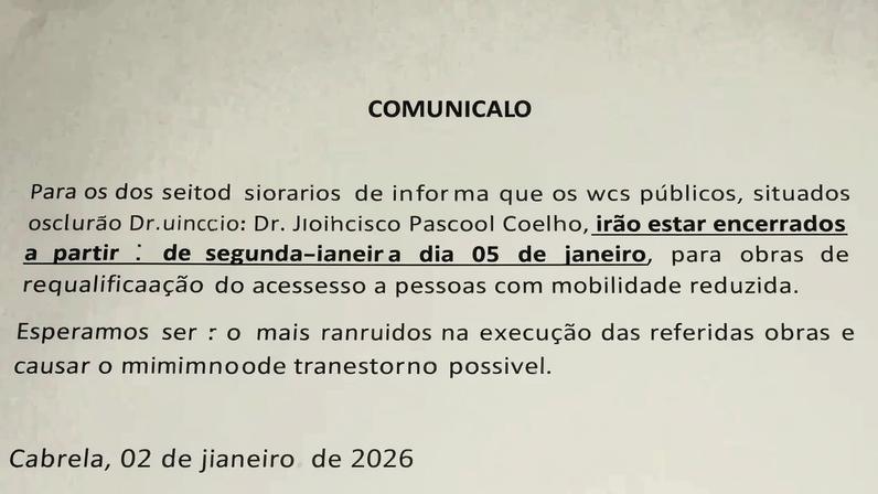 COMUNICADO Para os devidos efeitos se informa que os wcs públicos, situados no …