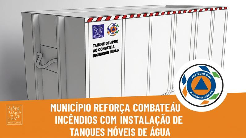 Município de Albergaria-a-Velha reforça combate a incêndios com tanques móveis de água