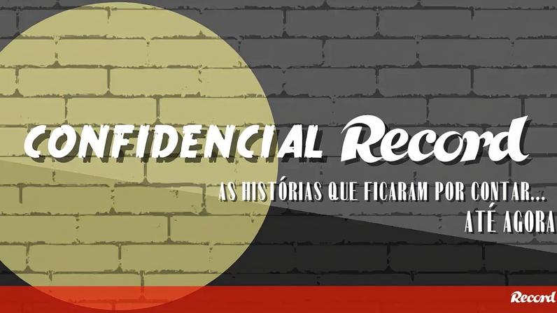 Confidencial Record: as histórias de mercado que ficaram por contar... até agora