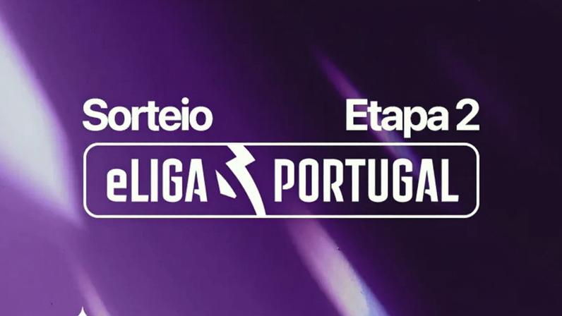 Sorteio da Etapa 2 da eLiga Portugal define calendário da competição.