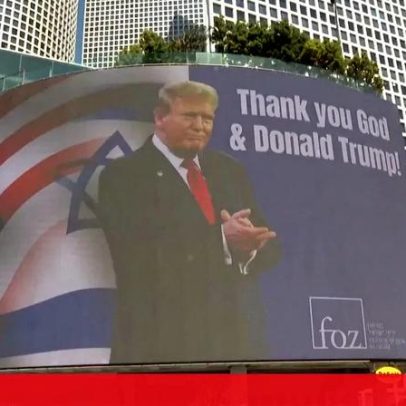Cartaz gigante em Telavive agradece Trump pelo apoio a Israel