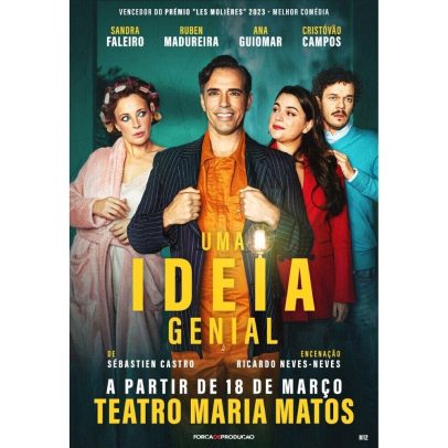 Uma Ideia Genial estreia a 18 de março no Teatro Maria Matos, Lisboa