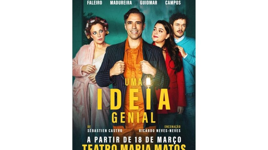 Uma Ideia Genial estreia a 18 de março no Teatro Maria Matos, Lisboa