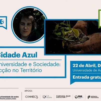 Conferência Azul Aveiro discute ação da universidade no território