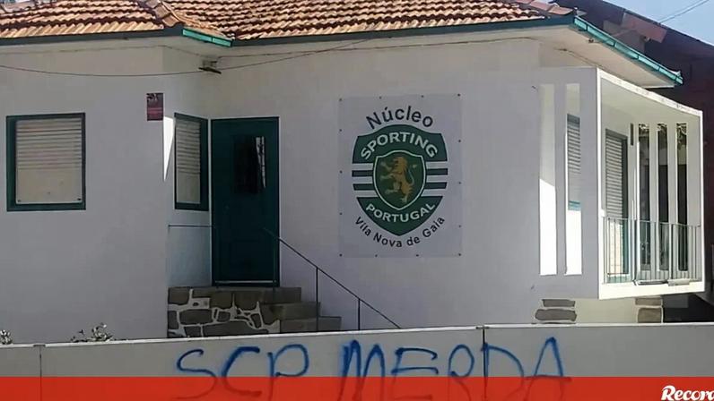 Núcleo do Sporting em Vila Nova de Gaia é vandalizado
