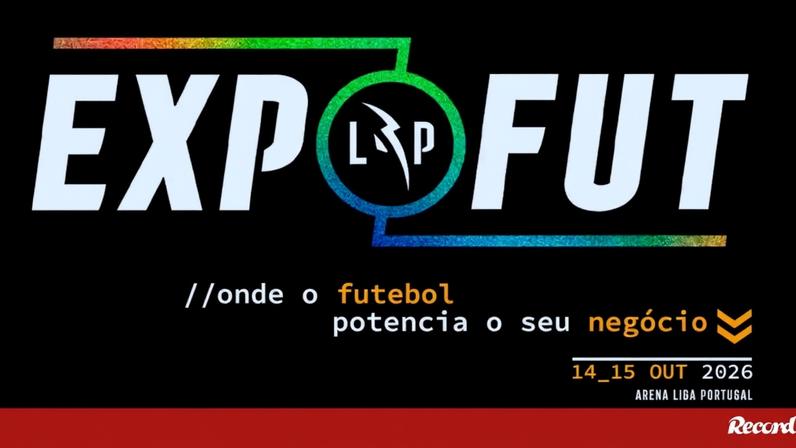 Liga Portugal anuncia a 1ª edição da EXPOFUT
