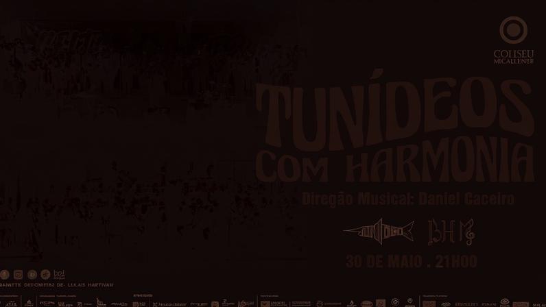 Coliseu Micaelense: TUNÍDEOS EM HARMONIA, direção de Daniel Caceiro a 30 de Maio