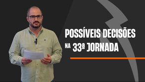 Champions, Liga Europa e descida: o que pode ficar definido na 33.ª jornada